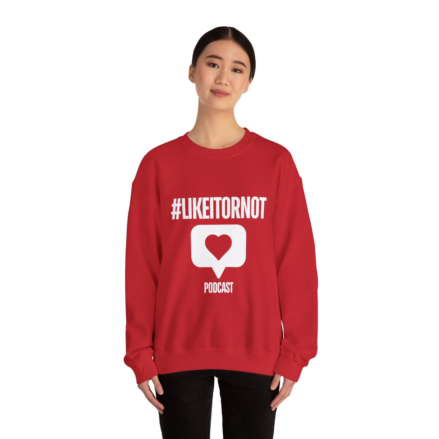 #LIKEITORNOT Crewneck Sweatshirt